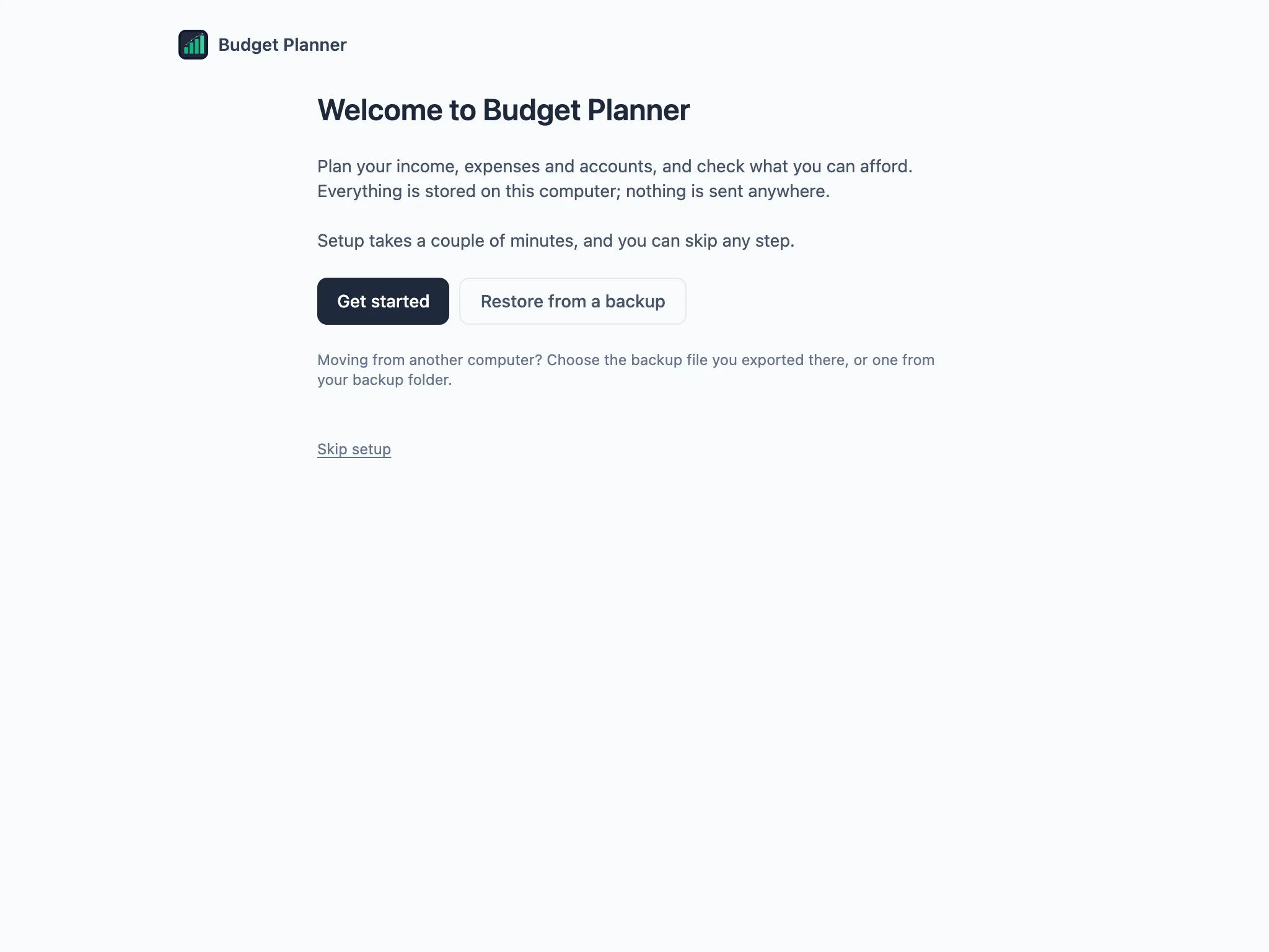 The welcome screen, with Get started and Restore from a backup buttons